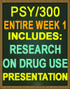PSY/300 Research on Drug Use Week 1 NEW